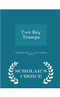 Two Boy Tramps - Scholar's Choice Edition