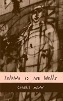 Talking to the Walls