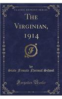 The Virginian, 1914 (Classic Reprint)