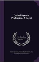 Cashel Byron's Profession. a Novel