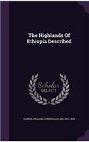 The Highlands Of Ethiopia Described