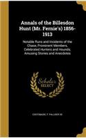 Annals of the Billesdon Hunt (Mr. Fernie's) 1856-1913