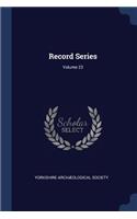 Record Series; Volume 23