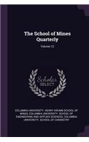 The School of Mines Quarterly; Volume 12