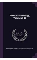 Norfolk Archaeology, Volumes 1-10