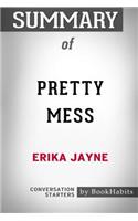 Summary of Pretty Mess by Erika Jayne: Conversation Starters