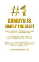CAMDYN IS SIMPLY THE BEST AFFIRMATIONS WORKBOOK Positive Affirmations Workbook Includes: Mentoring Questions, Guidance, Supporting You