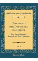 Geschichte Der Deutschen Kaiserzeit, Vol. 3