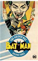 Batman: The Golden Age Vol. 3