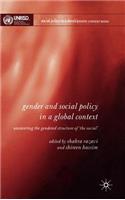 Gender and Social Policy in a Global Context: Uncovering the Gendered Structure of 'The Social'