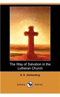 Way of Salvation in the Lutheran Church (Dodo Press)