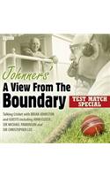 Johnners' a View from the Boundary Test Match Special