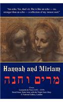 Hannah and Miriam