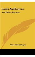 Lords And Lovers: And Other Dramas(English)