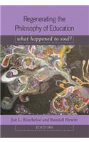 Regenerating the Philosophy of Education