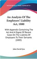 An Analysis of the Employers' Liability ACT, 1880