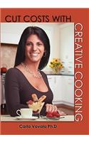 Cut Cost's with Creative Cooking: (English)
