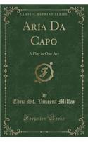 Aria Da Capo: A Play in One Act (Classic Reprint)(English)