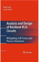 Analysis and Design of Resilient VLSI Circuits