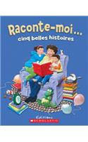 Raconte-Moi... Cinq Belles Histoires