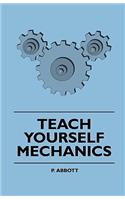 Teach Yourself Mechanics