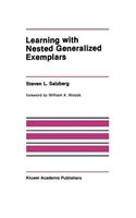 Learning with Nested Generalized Exemplars