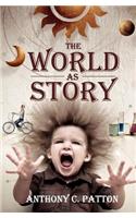 The World as Story