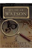 My Dear Watson Lib/E