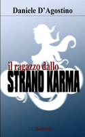 Il Ragazzo Dallo Strano Karma