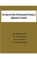 Elevating the Role of Socioeconomic Strategy in Afghanistan Transition