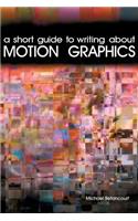 Short Guide to Writing About Motion Graphics