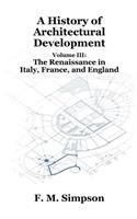 A History of Architectural Development Vol. III