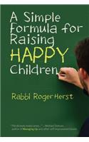 A Simple Formula for Raising Happy Children
