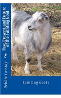 Past, Present, and Future of the Fainting Goat