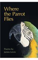 Where the Parrot Flies