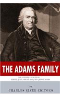 Adams Family: The Lives and Legacies of Samuel, John, Abigail and John Quincy Adams