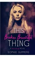 This Broken Beautiful Thing