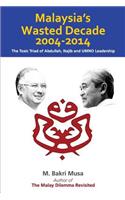 Malaysia's Wasted Decade 2004-2014