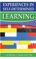 Experiences in Self-Determined Learning