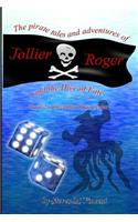 The Pirate Tales and Adventures of Jollier Roger, and the Dice of Fate