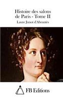 Histoire des salons de Paris - Tome II