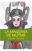 La Máquina de Mutmé