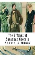 The B*!ches of Savannah Georgia