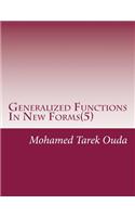 Generalized Functions In New Forms(5)
