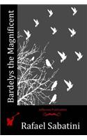 Bardelys the Magnificent: (English)