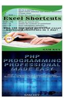 Excel Shortcuts & PHP Programming Professional Made Easy