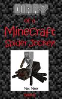 Diary of a Minecraft Spider Jockey!