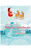 Kids Coloring Book: Magic Christmas: For Children Development Promotion