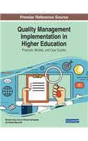 Quality Management Implementation in Higher Education: Practices, Models, and Case Studies