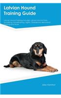 Latvian Hound Training Guide Latvian Hound Training Includes: Latvian Hound Tricks, Socializing, Housetraining, Agility, Obedience, Behavioral Training and More
